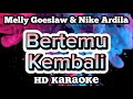 Bertemu Kembali Melly Goeslaw Nike Ardila ZMC Karaoke