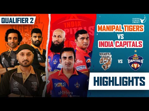 Qualifier 2 | Manipal Tigers VS India Capitals | Highlights Match | Legends League Cricket 2023