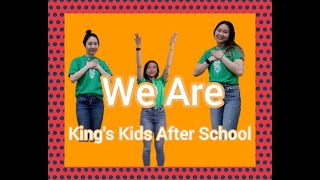 We Are - Kari Jobe /King's Kids After School Daily Worship