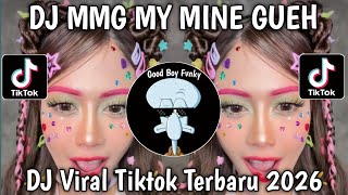 Download lagu DJ MMG ~ MY MINE GUEH KAMU BUAT AKU JADI PUSING MELELEH SLOWED VIRAL TIKTOK TERBARU 2026 mp3