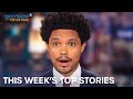 What The Hell Happened This Week Week Of 6 06 2022 The Daily Show