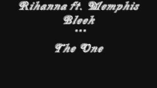 Rihanna ft. Memphis Bleek - The One (Remix)