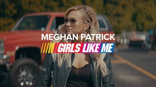 Meghan Patrick Girls Like Me