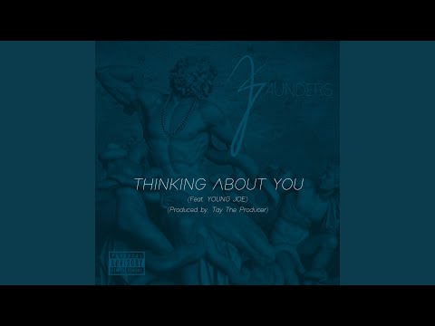 Thinking About You (feat. Young Joe)