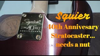 Squier 40th anniversary Stratocaster... needs a Nut Job!