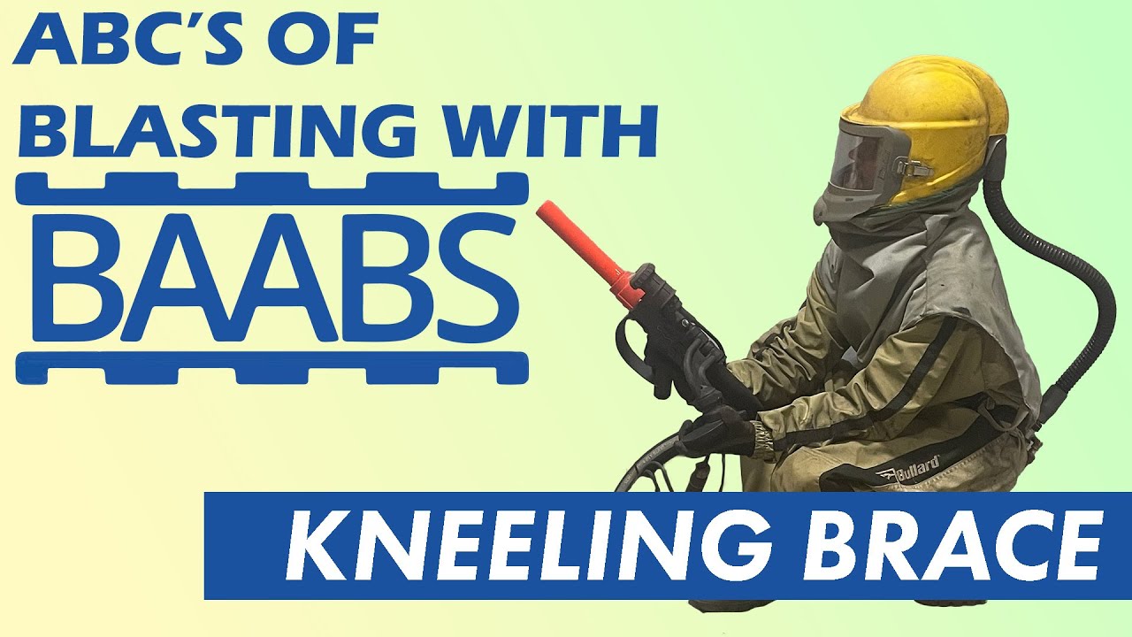 Kneeling Brace | ABC's of Blasting With BAABS