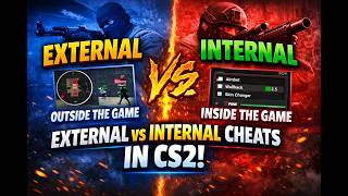 External vs Internal Cheats in CS2