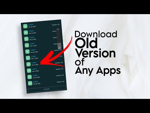 How to Download Older Versions of Any Android Apps (Without Google Play)