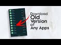 How To Download Older Versions Of Any Android Apps Without Google Play