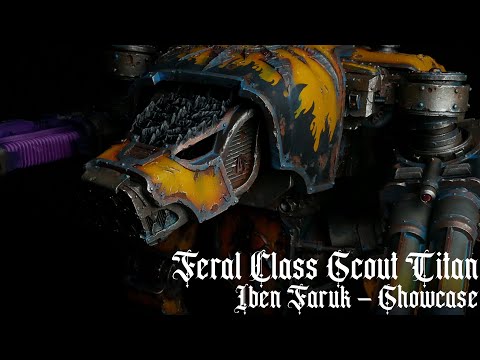 Feral Class Scout Titan - Iben Faruk Showcase - #forgeworld #chaos #warhound #titan #warhammer #40k