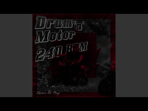 Drum 'n' Motor (240 BPM)