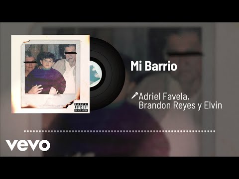 Mi Barrio ft. Brandon Reyes y Elvin