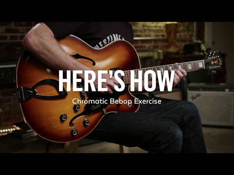 Here's How: Chromatic Bebop Exercise