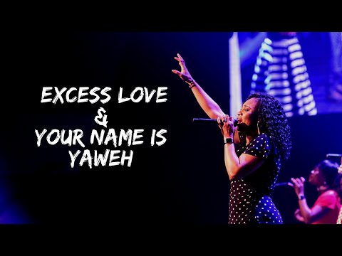 Excess Love // Your Name Is Yaweh | Sound Of Heaven Worship | DCH Worship