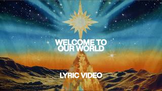 Welcome To Our World (feat. Chris Brown) | Official Lyric Video | Elevation Worship