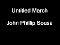 Untitled March John Phillip Sousa
