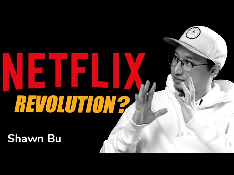 Wie NETFLIX die Filmbranche verändert hat! - und weiter verändern wird! | Shawn Bu | Regisseur