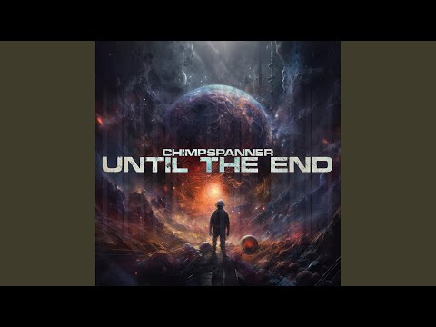 Until The End