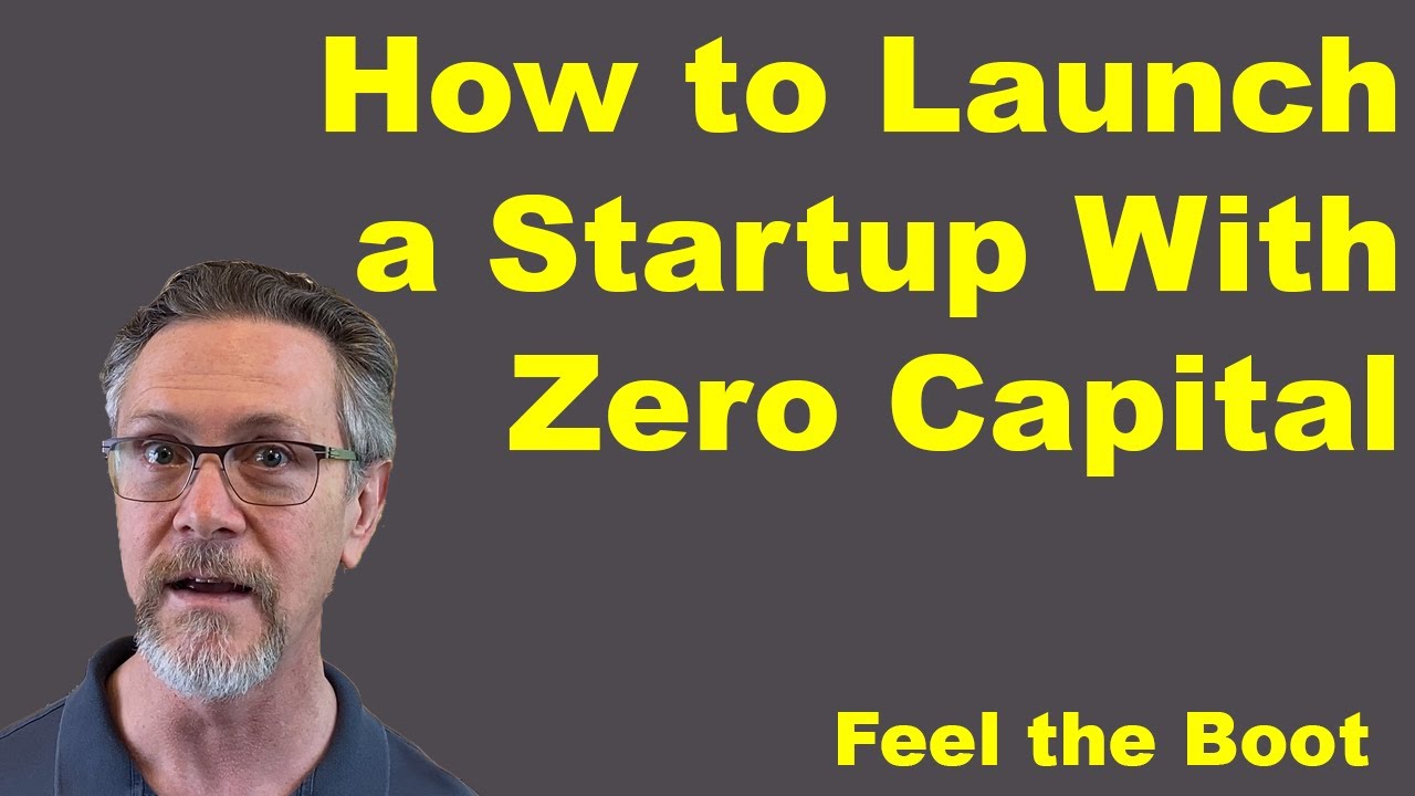 27. How To Launch A Startup With Zero Capital