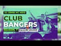 CLUB BANGERS SEASON 7 DJ JOMBA X MC MIDO ALLURE LOUNGE