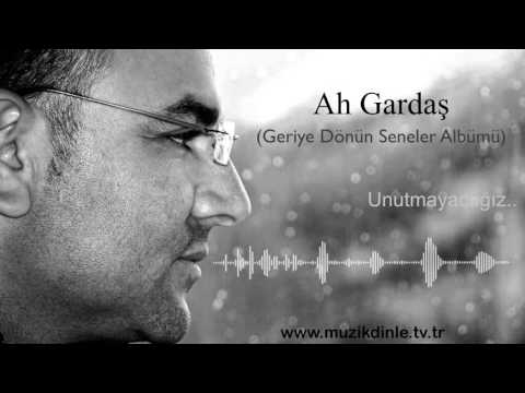 Kıvırcık Ali - Ah Gardaş [www.muzikdinle.tv.tr]
