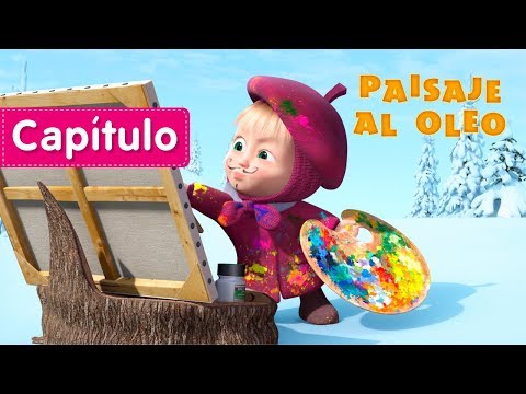 Masha y el Oso - 🎨 Paisaje Al Óleo 🖼  (Capítulo 27)
