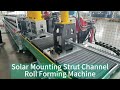 Revolutionize Solar Energy with Advanced Solar Mounting Strut Channel Roll Forming Machines