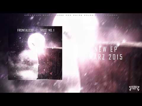 Frontal030 & Trust No. 1 - Nur 1 Schritt feat. Fargo45 -- EP Promotrack