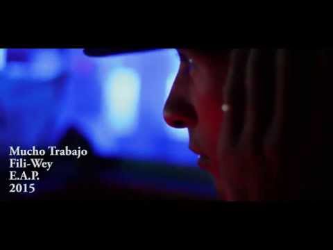 08. Mucho Trabajo - Fili Wey [Video Oficial] (Explicito)