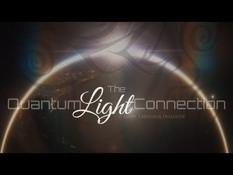 The Quantum Light Connection | Andena Sananda Kumara | Tal Hershko | Light Language | Transmission