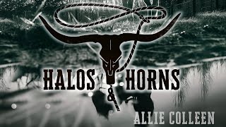 Halos and Horns - Allie Colleen - Official Lyric Video