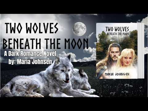 Two Wolves Beneath The Moon Maria Johnsen's Books