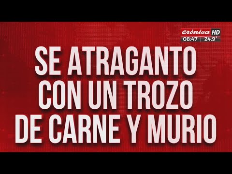 Asado mortal: se atragantó con un pedazo de carne y murió