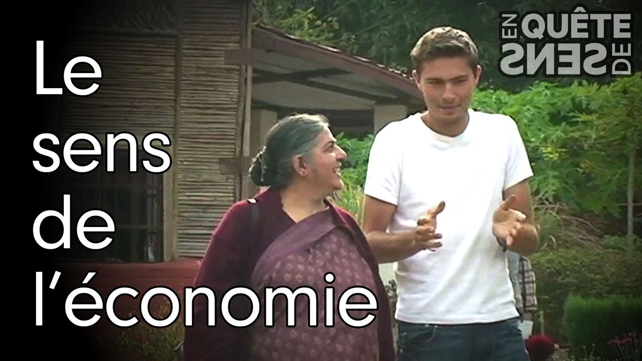 Le sens de l'économie : Vandana Shiva (bonus)