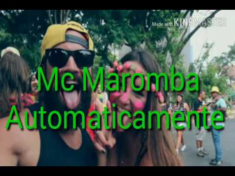 Mc Maromba Automaticamente