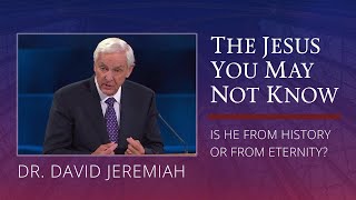 Understanding Eternal Life in the Bible | David Jeremiah | John 8:58