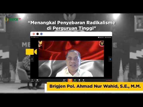 Brigjen Pol. Ahmad Nur Wahid, S.E., M.M. | Terorisme Tidak Bisa Lepas Dari Radikalisme