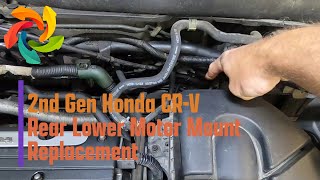 Honda CR-V Rear Motor Mount Replacement K24A - 2002 2003 2004 2005 2006