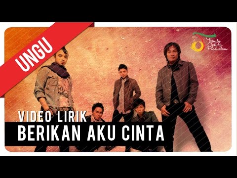 Ungu - BERIKAN AKU CINTA | Official Lyric Video
