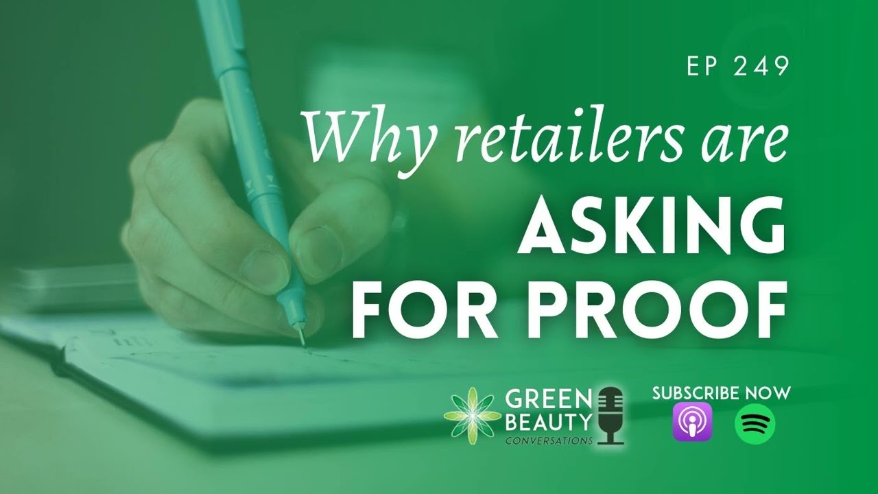 EP249. Why retailers are asking for proof—and what it means for your beauty products