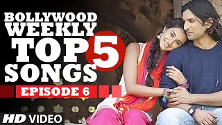 Bollywood Weekly Top 5 Songs | Episode 6 | Latest Hindi Songs | T-Series