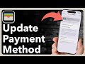 How To Update Payment Method On IPhone