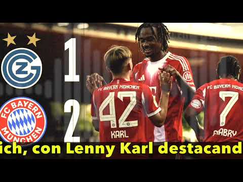 🔥⚽ Lenny Karl brilla en triunfo del Bayern en Zúrich #futbol