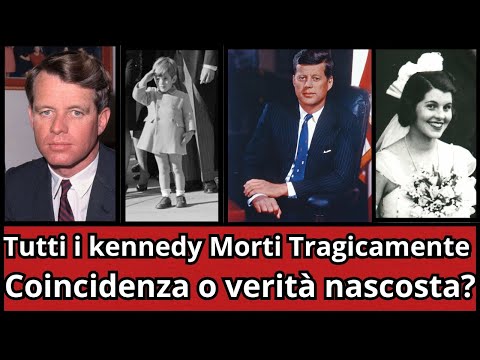 Tutti i Kennedy morti tragicamente: coincidenza o verità nascosta?