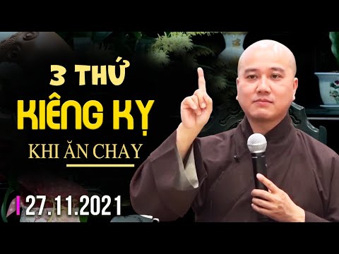 , title : '3 Thứ KIÊNG KỴ Khi Ăn Chay - Vấn Đáp Thầy Thích Pháp Hòa'