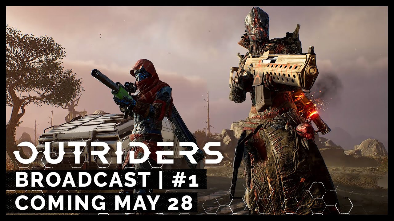 OutridersÂ Broadcast #1 - Coming May 28 [ESRB] - YouTube