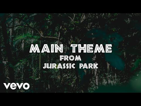 John Williams - Main Theme | From the Soundtrack to "Jurassic Park " by John Williams