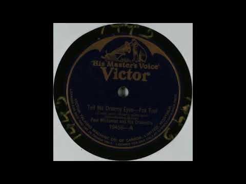 Tell Me, Dreamy Eyes - Paul Whiteman and His Orchestra