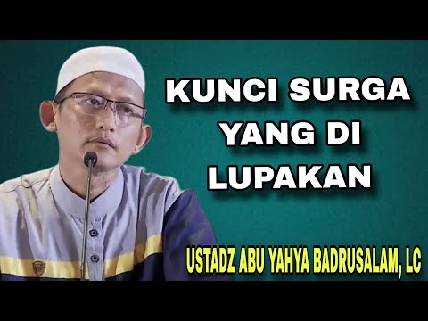 Menggali Makna Tauhid dari Kitab Tauhid | Ustadz Abu Yahya Badrusalam, Lc