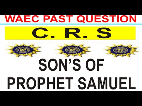 WASSCE 2019 CRS PAST QUESTION 13 Two worthless son of Prophet samuel are